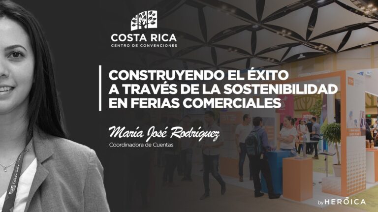 Costa Rica Centro de Convenciones | Transformando Ferias y Exposiciones Comerciales en Eventos Sostenibles: El Nuevo Camino hacia el Éxito