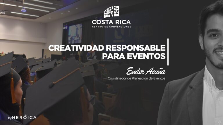 Costa Rica Centro de Convenciones | Creatividad Sostenible en la Planeación de Eventos: Innovación para un Futuro más Verde