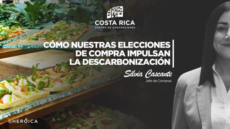 Costa Rica Centro de Convenciones | La Importancia de las Compras Ambientalmente Sostenibles en la Descarbonización