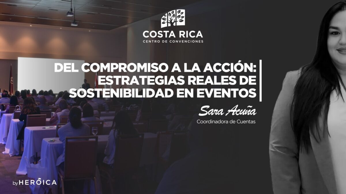 Costa Rica Centro de Convenciones | Acciones que demuestran compromiso Real con la Sostenibilidad