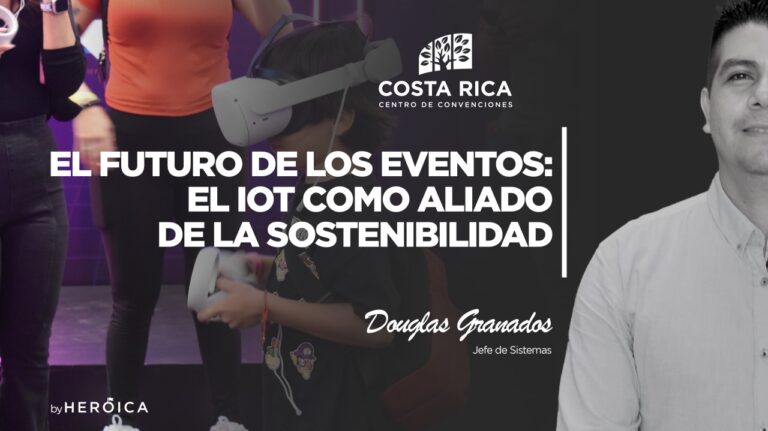 Costa Rica Centro de Convenciones | Uso de tecnología IoT para la optimización de recursos en eventos