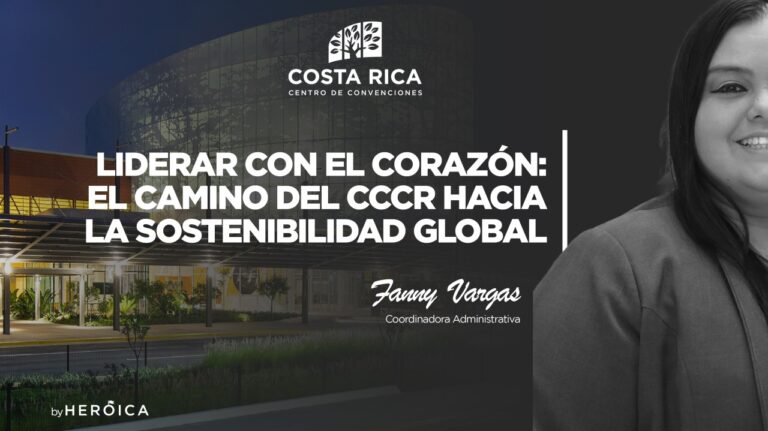 Costa Rica Centro de Convenciones | El ADN verde impulsa la gestión sostenible desde la cabeza hasta el corazón del equipo