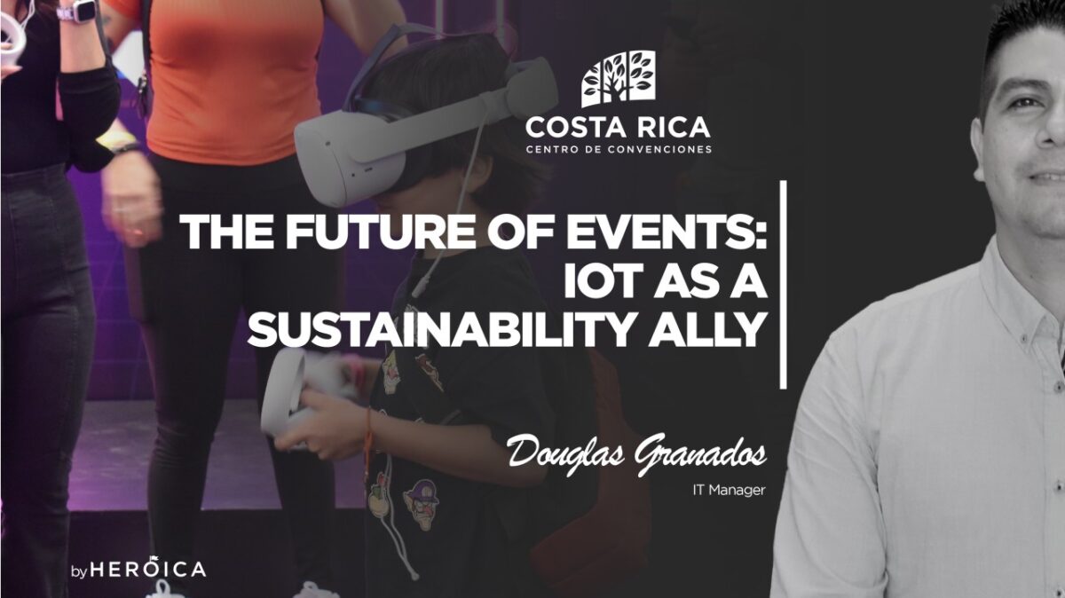 Costa Rica Centro de Convenciones | Using IoT Technology for Resource Optimization in Events