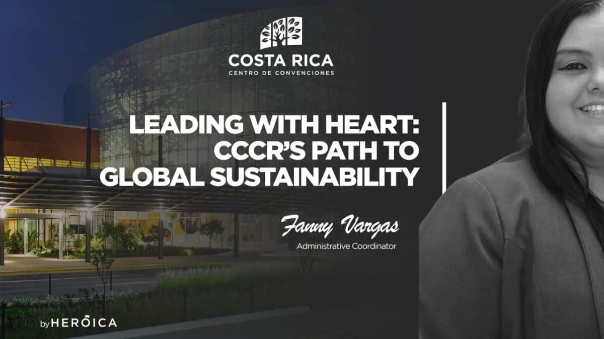 Costa Rica Centro de Convenciones | The Green DNA Drives Sustainable Management from the Head to the Heart of the Team