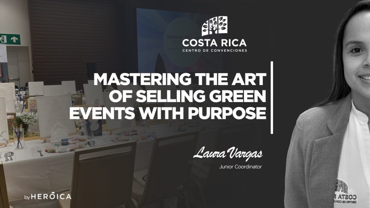 Costa Rica Centro de Convenciones | Sustainable Sales: Techniques to Close More Deals in Eco-Conscious Events